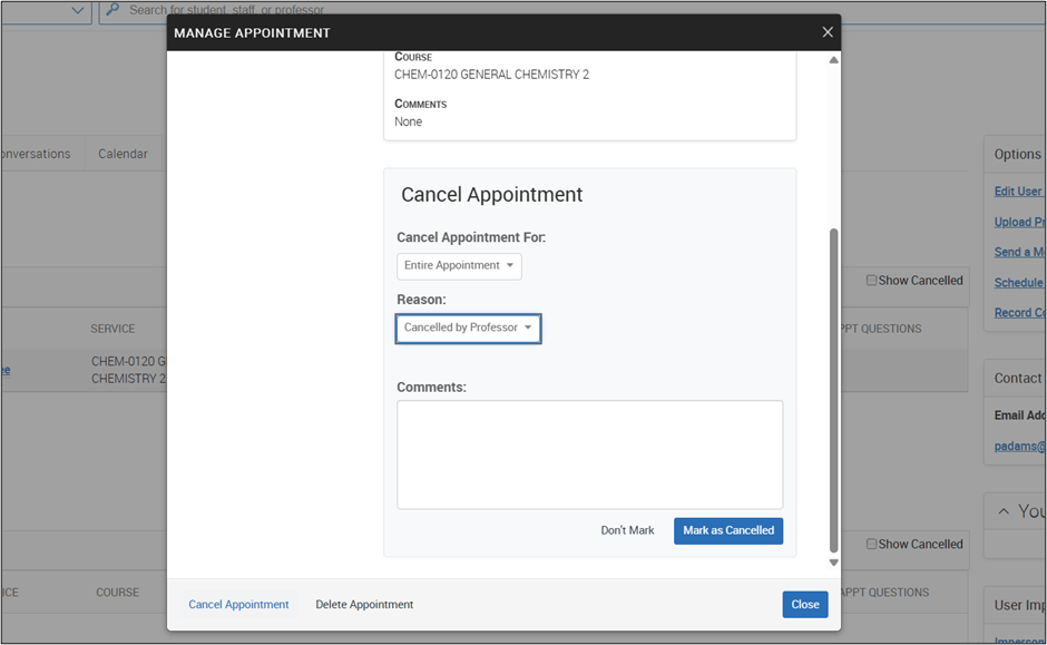 "Cancel Appointment" content box showing options to "Cancel Appointment For" with the "Entire Appointment" option selected. Select the "Reason", with the "Cancelled by Professor" option selected. Enter comments, and click the "Mark as Cancelled" button.