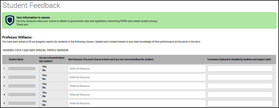 Image of a student feedback form from the professor view. The form includes the course information and a table below. The table includes 4 columns: student name, yes/no radio button to answer 'are you concerned about this student, alert reasons, and comments.